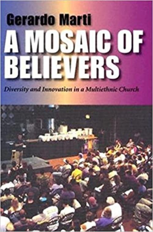  A Mosaic of Believers: Diversity and Innovation in a Multiethnic Church 