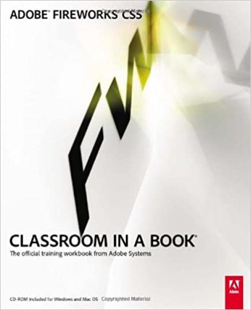  Adobe Fireworks CS5 Classroom in a Book: The Official Training Workbook from Adobe Systems 