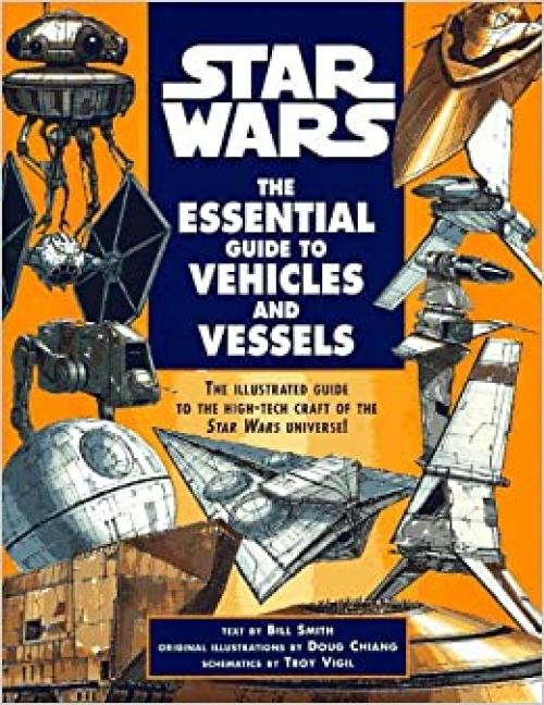  The Essential Guide to Vehicles and Vessels (Star Wars) 
