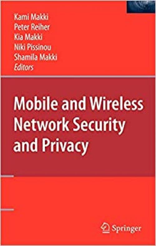  Mobile and Wireless Network Security and Privacy 