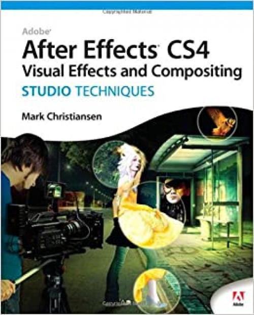  Adobe After Effects CS4: Studio Techniques 