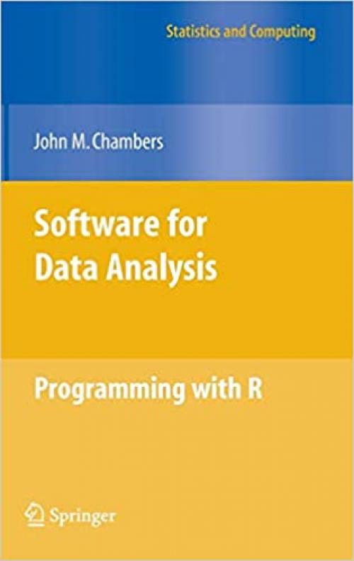 Software for Data Analysis: Programming with R (Statistics and Computing) 