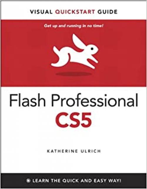  Adobe Flash Professional CS5: For Windows and Macintosh (Visual QuickStart Guides) 