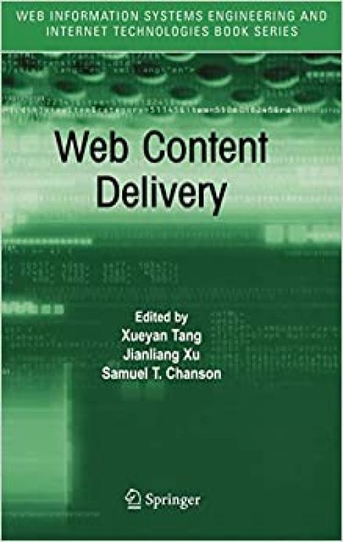  Web Content Delivery (Web Information Systems Engineering and Internet Technologies Book Series (2)) 