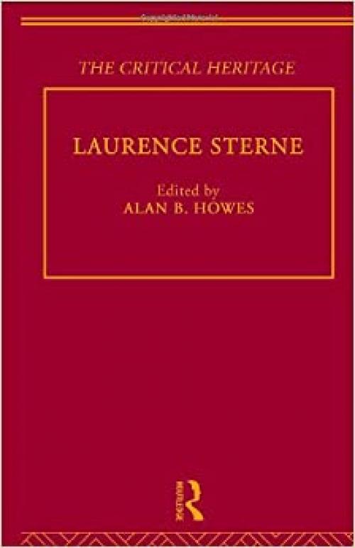  Laurence Sterne: The Critical Heritage (The Collected Critical Heritage : Early English Novelists) 