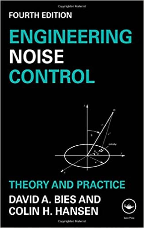  Engineering Noise Control: Theory and Practice, Fourth Edition 