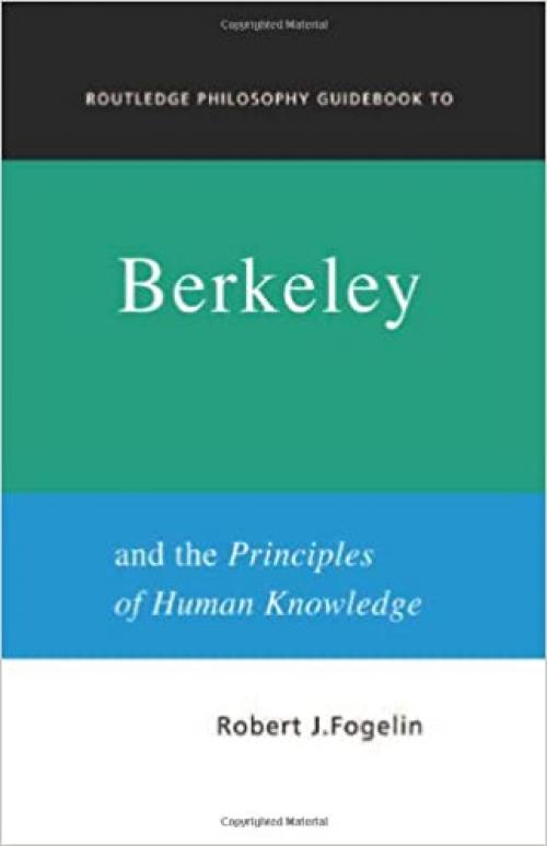  Routledge Philosophy GuideBook to Berkeley and the Principles of Human Knowledge (Routledge Philosophy GuideBooks) 