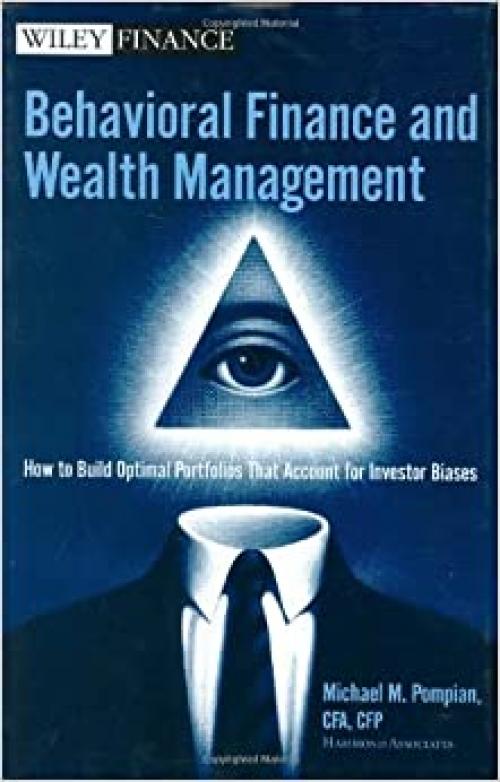  Behavioral Finance and Wealth Management: How to Build Optimal Portfolios That Account for Investor Biases (Wiley Finance) 