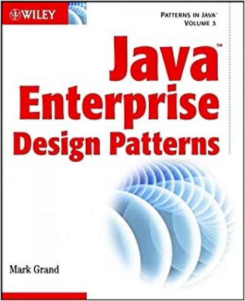  Java Enterprise Design Patterns: Patterns in Java Volume 3 (With CD-ROM) 