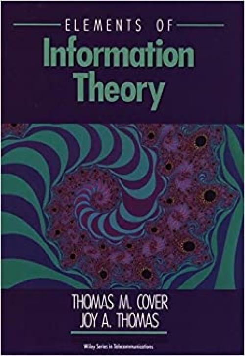 Elements книга. Information Theory. Elements of information Theory. Thomas m. Cover.