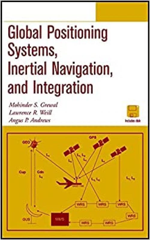  Global Positioning Systems, Inertial Navigation, and Integration 