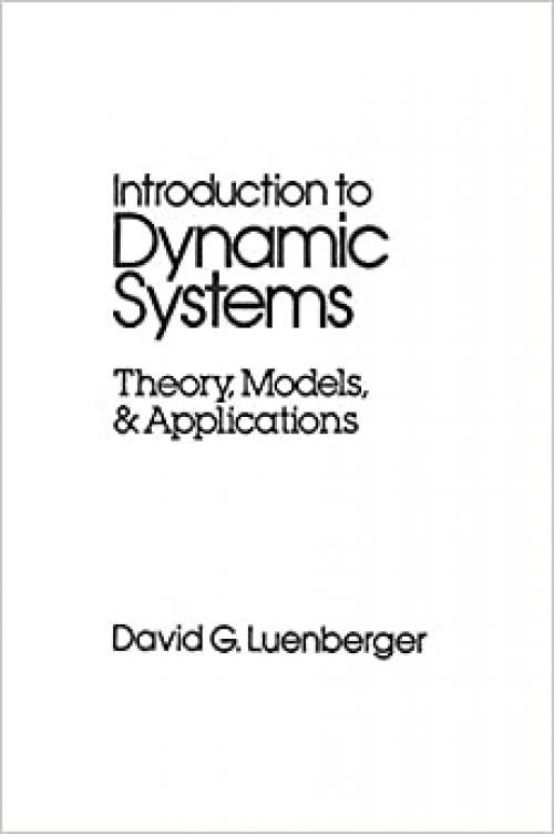  Introduction to Dynamic Systems: Theory, Models, and Applications 