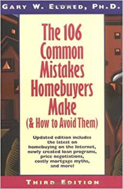  The 106 Common Mistakes Homebuyers Make (and How to Avoid Them) 