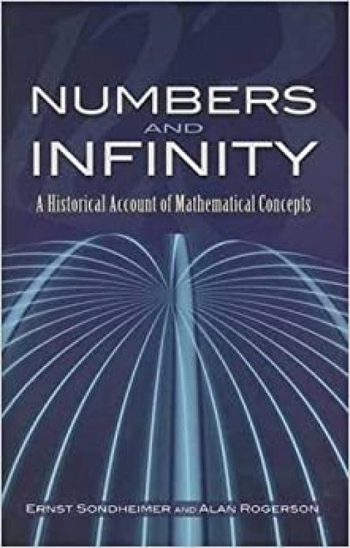  Numbers and Infinity: A Historical Account of Mathematical Concepts (Dover Books on Mathematics) 