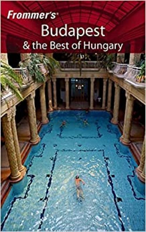  Frommer's Budapest & the Best of Hungary (Frommer's Complete Guides) 