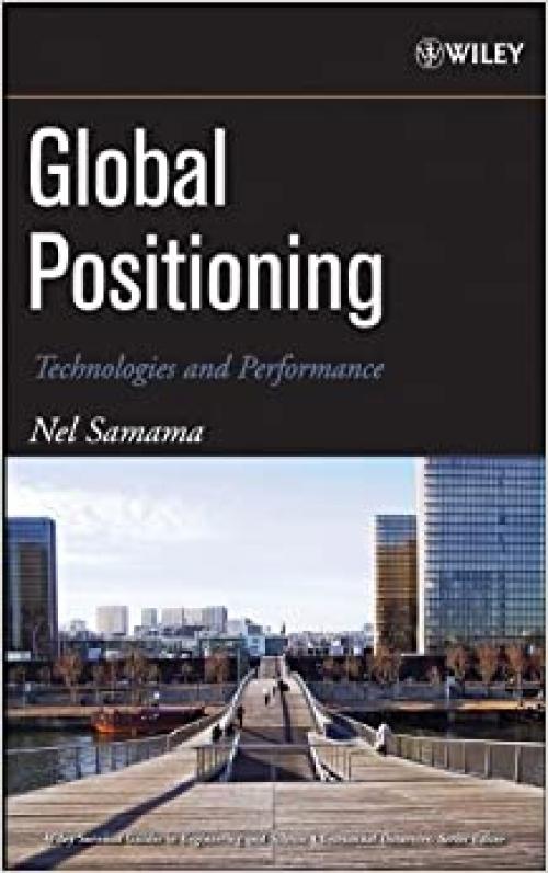  Global Positioning: Technologies and Performance 