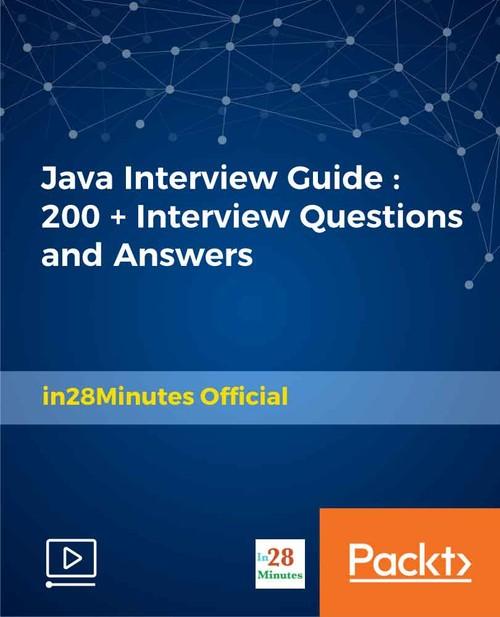 Oreilly - Java Interview Guide - 9781789132328