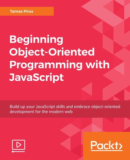 Oreilly - Beginning Object-Oriented Programming with JavaScript - 9781789134445