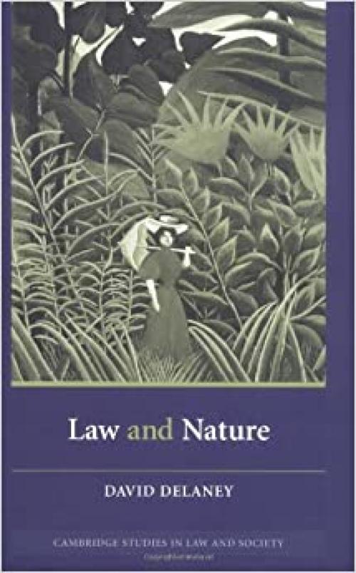  Law and Nature (Cambridge Studies in Law and Society) 