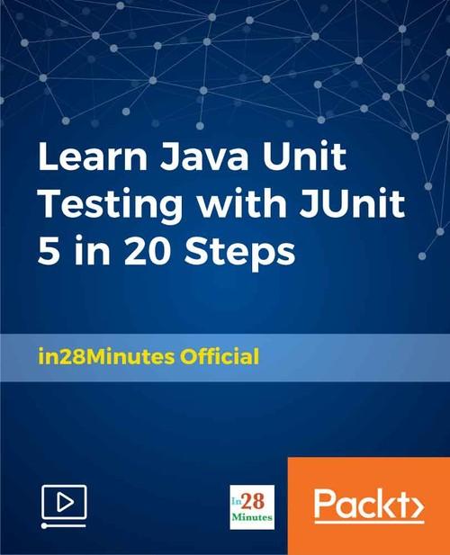Oreilly - Learn Java Unit Testing with JUnit 5 in 20 Steps - 9781789340648