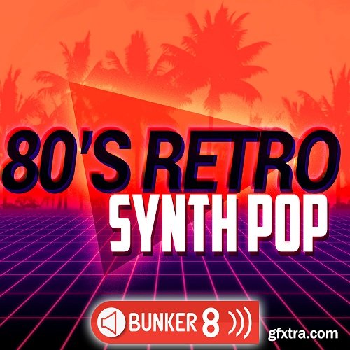 Bunker 8 Digital Labs 80s Retro Synth Pop MULTiFORMAT-DECiBEL