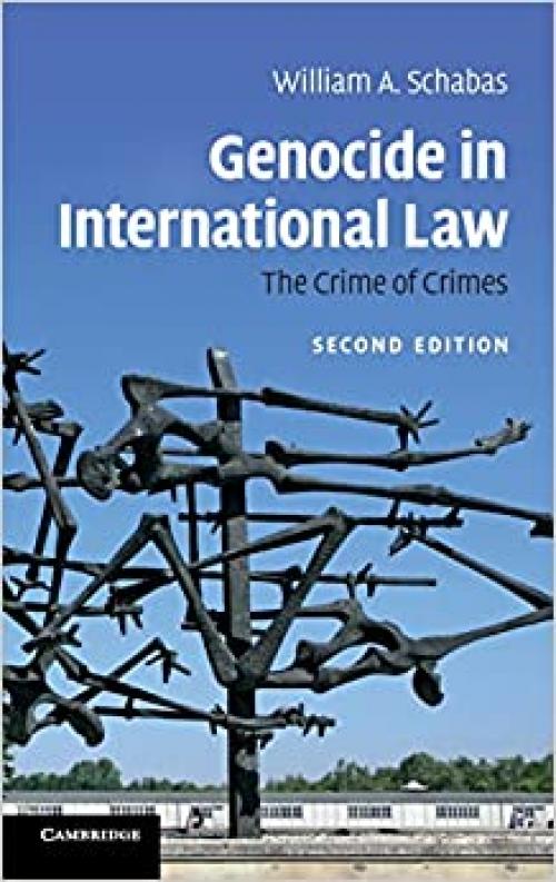  Genocide in International Law: The Crime of Crimes 