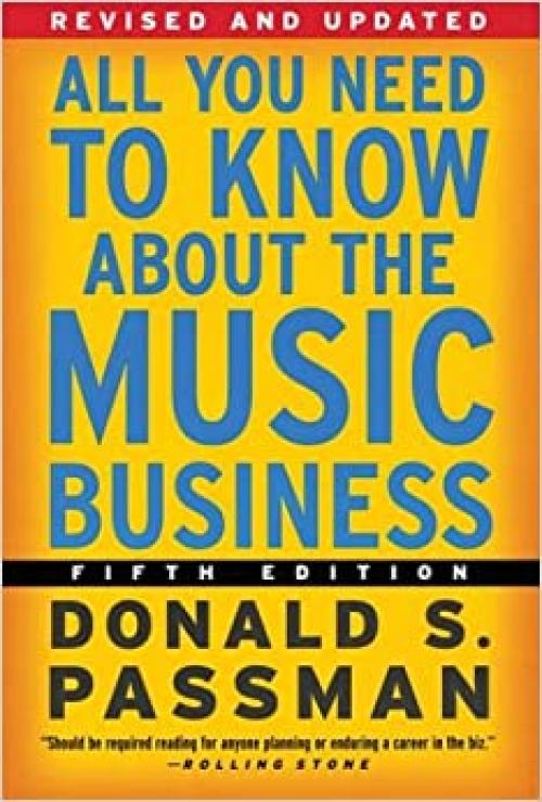  All You Need to Know About the Music Business: Fifth Edition 