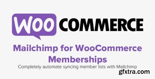 WooCommerce - MailChimp for WooCommerce Memberships v1.4.0 WooCommerce - MailChimp for WooCommerce Memberships v1.4.0