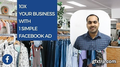 10X Your Business with 1 Simple Facebook Ad