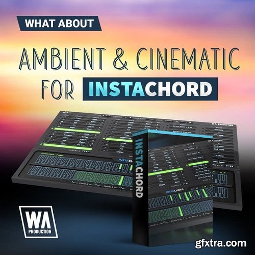 W.A Production Ambient & Cinematic for InstaChord