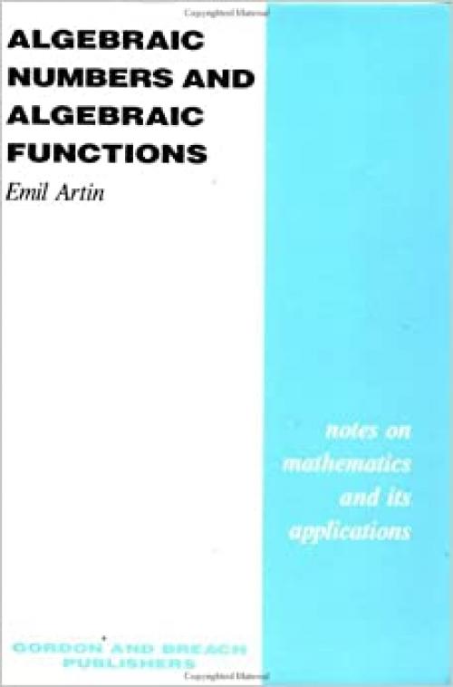  Algebraic Numbers and Algebraic Functions 