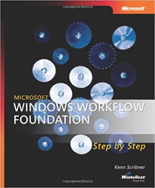  Microsoft Windows Workflow Foundation Step by Step (Pro Step by Step Developer) 