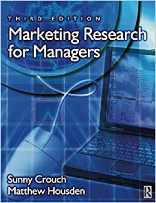  Marketing Research for Managers, Third Edition (Chartered Institute of Marketing) 