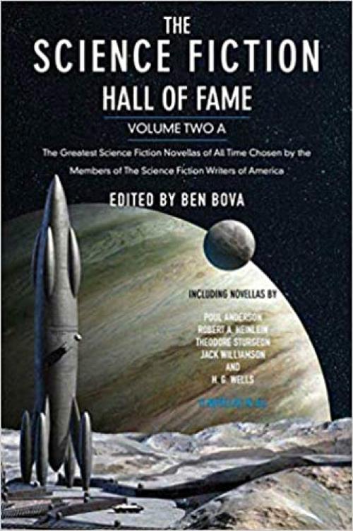  The Science Fiction Hall of Fame, Volume Two A: The Greatest Science Fiction Novellas of All Time Chosen by the Members of The Science Fiction Writers of America (SF Hall of Fame, 2) 
