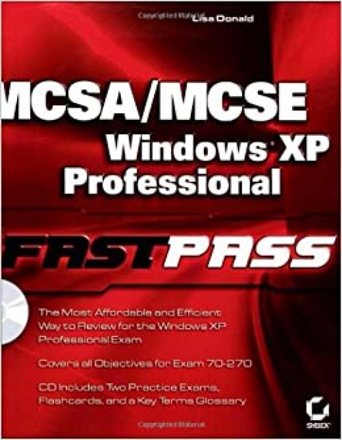  MCSA / MCSE: Windows XP Professional Fast Pass 