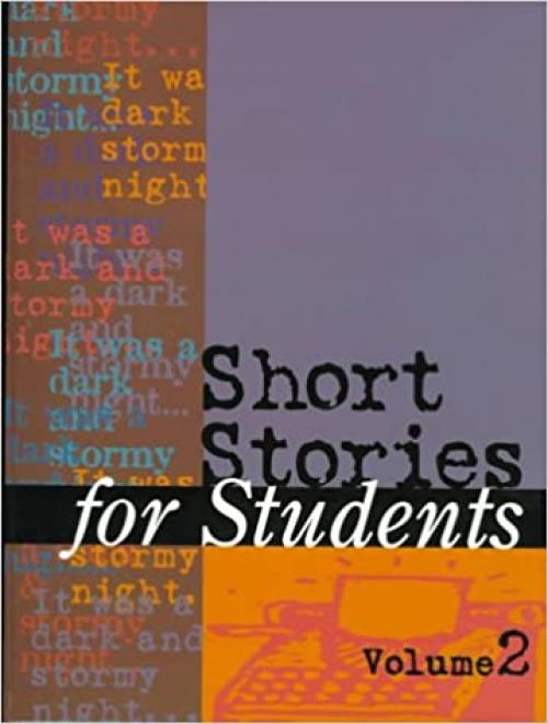  Short Stories for Students : Presenting Analysis, Context & Criticism on Commonly Studied Short Stories (Vol. 2) 