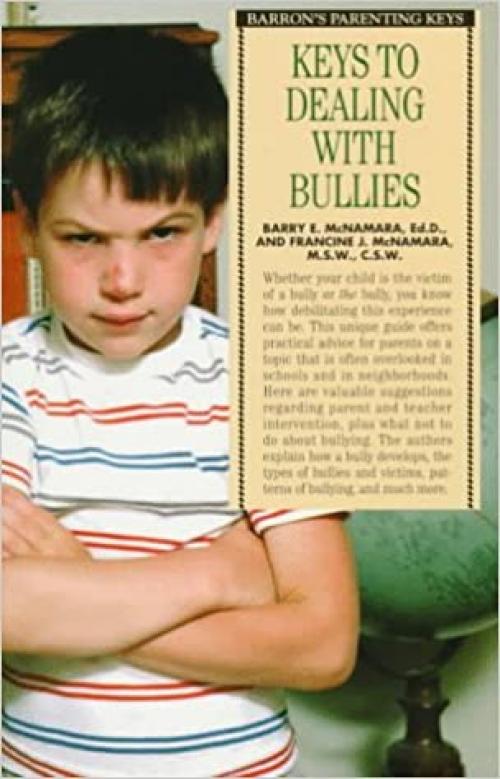  Keys to Dealing With Bullies (Barron's Parenting Keys) 