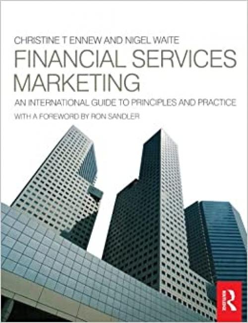  Financial Services Marketing: An international guide to principles and practice 