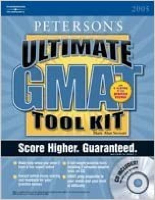 Ultimate GMAT Tool Kit: With CD-ROM; The Ultimate GMAT Advantage (PETERSON'S GMAT CAT SUCCESS) 