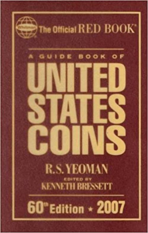  A Guide Book of United States Coins 2007 (60th Edition) 