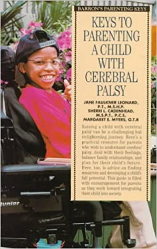  Keys to Parenting a Child With Cerebral Palsy (Barron's Parenting Keys) 