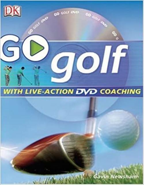  GO Series: Go Play Golf: Read It, Watch It, Do It 