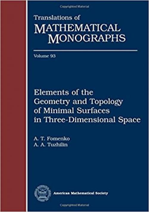  Elements of the geometry and topology of minimal surfaces in three-dimensional space (Translations of Mathematical Monographs) 