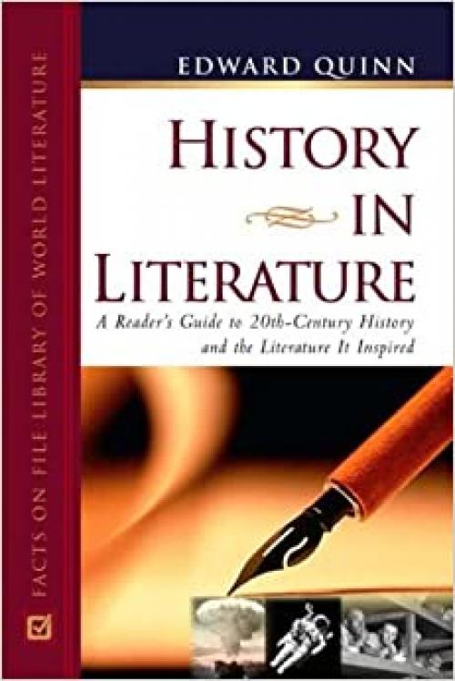 History in Literature: A Reader's Guide to 20th Century History and the Literature It Inspired (Facts on File Library of World Literature) 