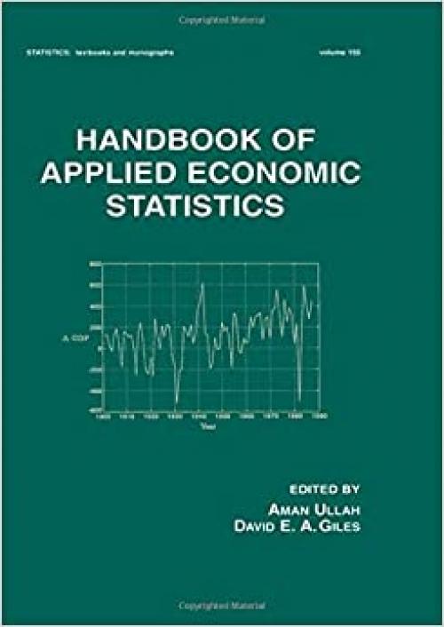  Handbook of Applied Economic Statistics (Statistics: A Series of Textbooks and Monographs) 