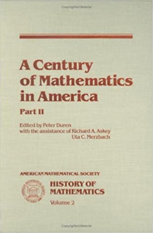  A Century of Mathematics in America, Part 2 (History of Mathematics, Vol. 2) 