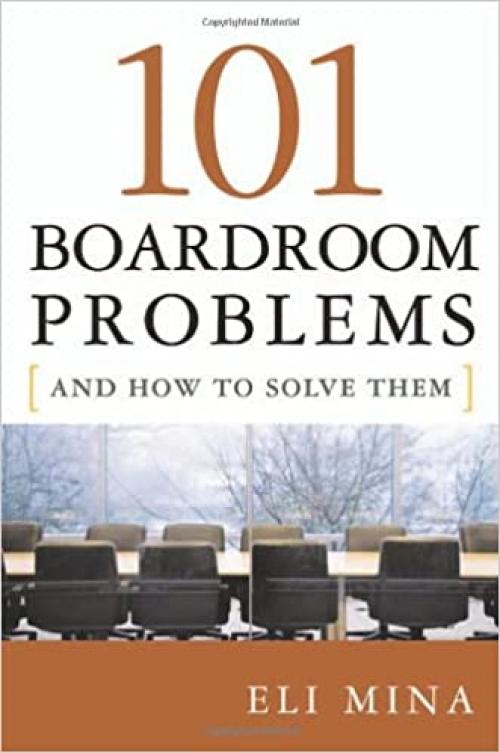  101 Boardroom Problems and How to Solve Them 