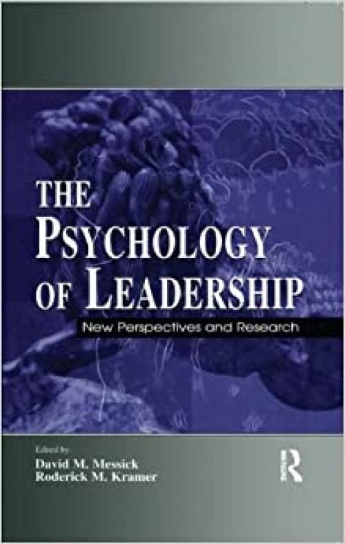  The Psychology of Leadership: New Perspectives and Research (Organization and Management Series) 