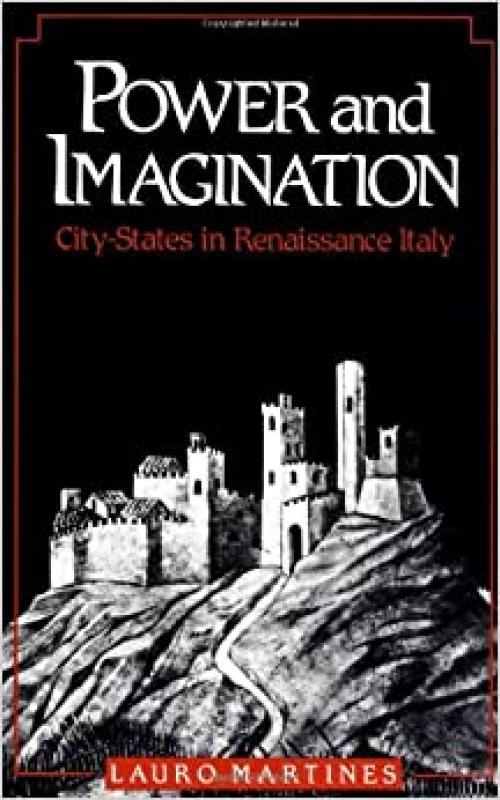  Power and Imagination: City-States in Renaissance Italy 