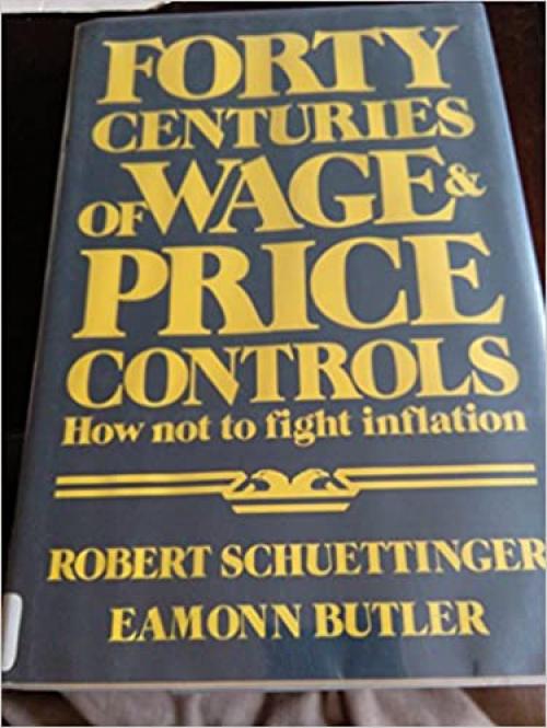  FORTY CENTURIES OF WAGE & PRICE-OP 